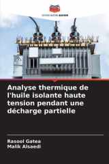 Analyse thermique de l'huile isolante haute tension pendant une décharge partielle cover image