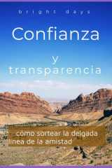Confianza y transparencia: cómo sortear la delgada línea de la amistad (Spanish Edition) cover image