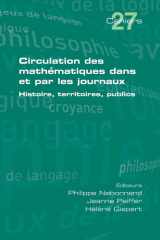 Circulation des Mathématiques Dans et Par les Journaux. Histoire, Territoires, Publics cover image