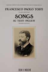 Songs su Testi Inglesi: Edizione Completa Delle Romanze per Canto e Pioanforte Di Francessco Paolo Tosti, Vol. 11 cover image