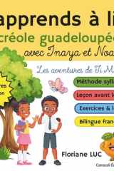 J'apprends à lire le créole guadeloupéen avec Inaya et Noah: TOME 1 les aventures de Léo Ti Mango bilingue français (French Edition) cover image