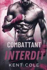 Combattant interdit: Une romance torride de boxe MM avec un écart d'âge (French Edition) cover image