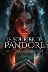 Le sourire de Pandore: Dark Romance / Romantasy • Enemies-to-Lovers • Triangle amoureux (Tome 1) (French Edition) cover image
