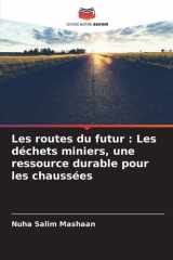 Les routes du futur: Les déchets miniers, une ressource durable pour les chaussées cover image