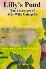 The Adventure of Silly Willy Caterpillie (Lilly's Pond) cover image