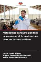 Métabolites sanguins pendant la grossesse et le post-partum chez les vaches laitières (French Edition) cover image