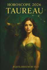 Horoscope 2026 : Taureau: Prévisions astrologiques, transits planétaires et guidance énergétique pour les natifs du Taureau (Horoscope 2026 : série ... 12 signes astrologiques.) (French Edition) cover image