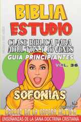 Clase Bíblica para Adultos y Jóvenes, Guía Principiantes - Sofonías - Crecer en la Espera Activa cover image