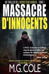 MASSACRE D'INNOCENTS: UN THRILLER DE L'INSPECTEUR GARRICK - TOME 1 cover image