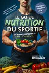 Le guide nutrition du sportif: Optimisez vos performances grâce à l’alimentation cover image
