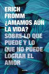 ¿Amamos aún la vida? - Sobre lo que puede y lo que no puede lograr el amor cover image
