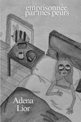 emprisonnée par mes peurs (French Edition) cover image
