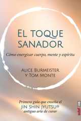 El toque sanador - Cómo energizar mente, cuerpo y espíritu cover image