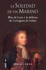 La soledad de un marino - Blas de Lezo y la defensa de Cartagena de Indias cover image