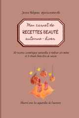 Mon carnet de recettes beauté automne hiver (French Edition) cover image