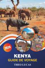Kenya Guide De Voyage 2026: Explorez la faune, la culture dynamique, les safaris palpitants et les plages immaculées pour l'aventure africaine ultime cover image