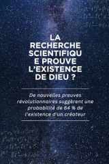 La recherche scientifique prouve l'existence de Dieu ? - De nouvelles preuves révolutionnaires suggèrent une probabilité de 64 % de l'existence d'un créateur cover image