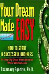 Your Dream Made Easy How to Start a Successful Business - A Step-by-Step Introduction with Worksheets cover image