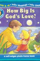 How Big Is God's Love? A Soft-Edges Photo Frame Book cover image