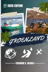 GROENLAND GUIDE DE VOYAGE: Découvrez les meilleures attractions, activités de plein air, trésors cachés et excursions d'une journée pour les voyageurs aventureux cover image