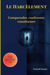 Le Harcèlement: Comprendre, confronter, transformer (ConfPro) (French Edition) cover image
