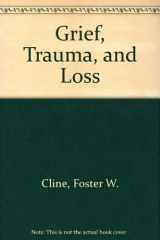 Grief, Trauma, and Loss: Helping Children Cope cover image