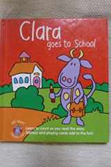 Clara Goes To School. cover image