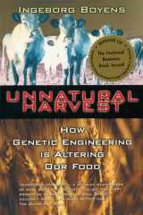 Unnatural Harvest How Genetic Engineering is Altering Our Food cover image