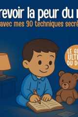 Au revoir la peur du noir: avec mes 30 techniques secretes cover image