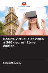 Réalité virtuelle et vidéo à 360 degrés. 2ème édition cover image