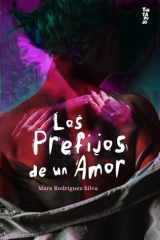 Los prefijos de un amor (Spanish Edition) cover image