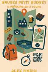 Guide Bruges petit budget (3 jours): Vois le meilleur de la ville sans te ruiner : timings précis, restos abordables et trajets à pied. (Guides Malins- 3 jours) (French Edition) cover image