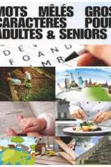 Mots Mêlés Gros Caractères pour Adultes & Seniors: Un Cahier de Jeux de Mots Mêlés à Thèmes en Grand Format | Des Puzzles Variés sur la Nature, la ... les Voyages et plus encore ! (French Edition) cover image