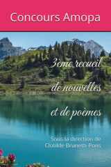 3ème recueil de nouvelles et de poèmes: Sous la direction de Clotilde Brunetti-Pons (French Edition) cover image