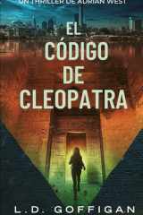 El código de Cleopatra: Un thriller de Adrian West (Aventuras de Adrian West) (Spanish Edition) cover image