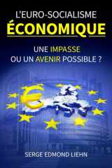 L’Euro-socialisme économique: une impasse ou un avenir possible ? (French Edition) cover image