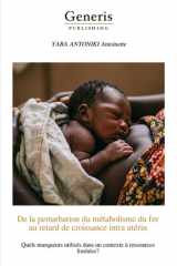 De la perturbation du métabolisme du fer au retard de croissance intra utérin Quels marqueurs utilisés dans un contexte à ressources limitées? cover image