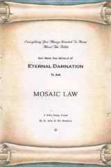 Everything You Always Wanted To Know About The Bible But Were Too Afraid of Eternal Damnation To Ask: Mosaic Law cover image