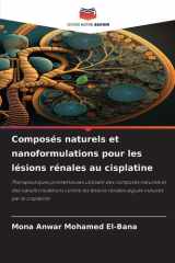 Composés naturels et nanoformulations pour les lésions rénales au cisplatine cover image