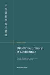 Manuel Clinique de Diététique Chinoise et Occidentale: Pour acupuncteurs et professionnels de la santé cover image