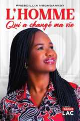L’Homme qui a changé ma vie: Jésus-Christ le restaurateur cover image