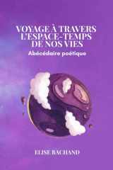 Voyage à travers l’espace-temps de nos vies: Abécédaire poétique cover image