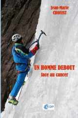 Un homme debout: Face au cancer (French Edition) cover image