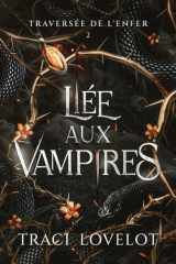 Traversée de l'enfer: Romance polyamoureuse paranormale passionnée (Liée aux vampires) (French Edition) cover image