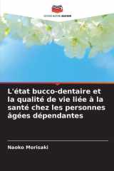L'état bucco-dentaire et la qualité de vie liée à la santé chez les personnes âgées dépendantes cover image