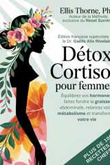 Détox Cortisol pour Femmes: Équilibrez vos hormones, faites fondre la graisse abdominale, relancez votre métabolisme et transformez votre vie (French Edition) cover image