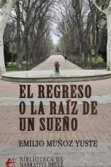 El regreso o la raíz de un sueño: con otros desarraigos cover image