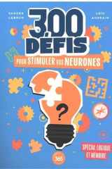 300 défis pour stimuler vos neurones cover image