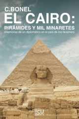 El Cairo: pirámides y mil minaretes : (memorias de un diplomático en el país de los faraones) cover image