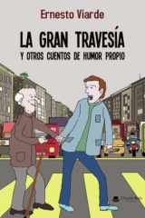La gran travesía y otros cuentos de humor propio cover image